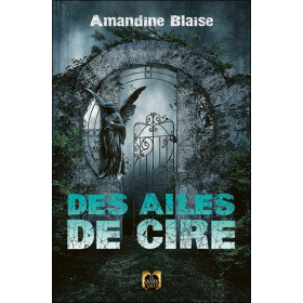 Des Ailes de Cire