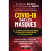 Covid-19 - Bas les masques - La véritable science derrière le Covid-19, sa prévention et son traitement