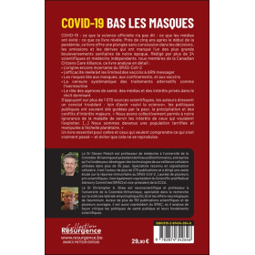 Covid-19 - Bas les masques - La véritable science derrière le Covid-19, sa prévention et son traitement