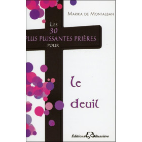 Les 30 plus puissantes prières pour le deuil