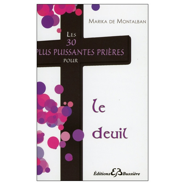 Les 30 plus puissantes prières pour le deuil