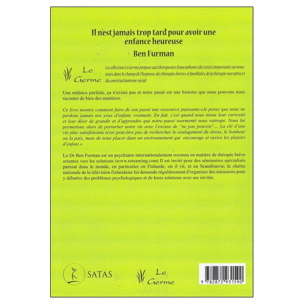 Il n'est jamais trop tard pour avoir une enfance heureuse