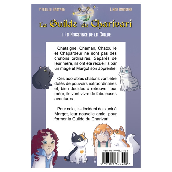 La Guilde du Charivari Tome 1 - La naissance de la Guilde
