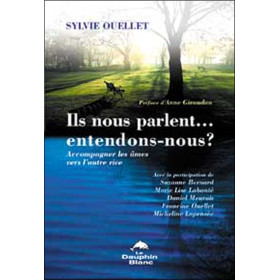 Ils nous parlent, entendons-nous ?