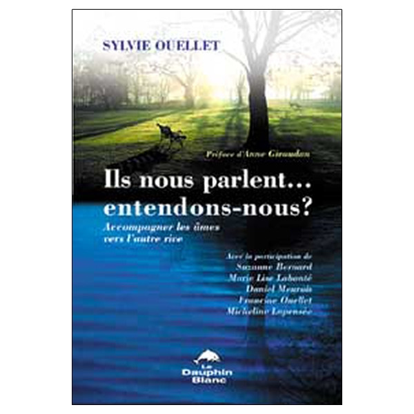 Ils nous parlent, entendons-nous ?