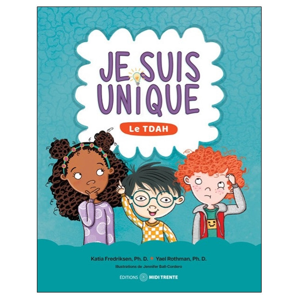 Je suis unique - Le TDAH