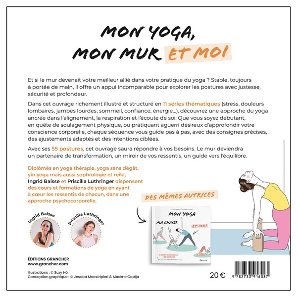 Mon yoga, mon mur et moi - 11 séries thématiques et 55 postures pour une pratique accessible, évolutive et adaptée à tous les ni