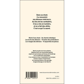 Dialogues avec nos démons - A vos démons intérieurs donnez la lumière - Ils seront vos meilleurs alliés