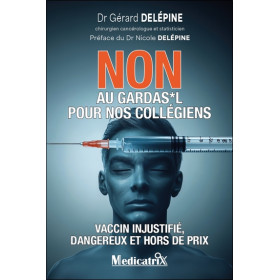 Non au Gardas*l pour nos collégiens - Vaccin injustifié, dangereux et hors de prix