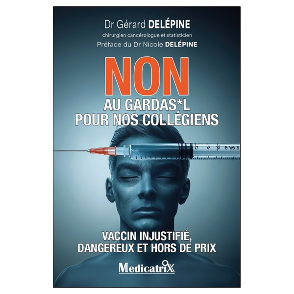 Non au Gardas*l pour nos collégiens - Vaccin injustifié, dangereux et hors de prix