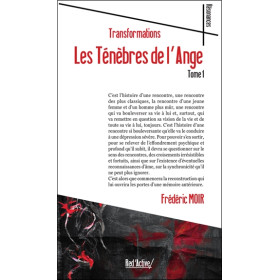 Les Ténèbres de l'Ange - Transformations Tome 1