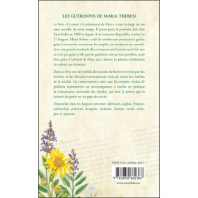 Les guérisons de Maria Treben - Lettres et témoignages de guérisons d'après son ouvrage La santé à la pharmacie du Bon Dieu