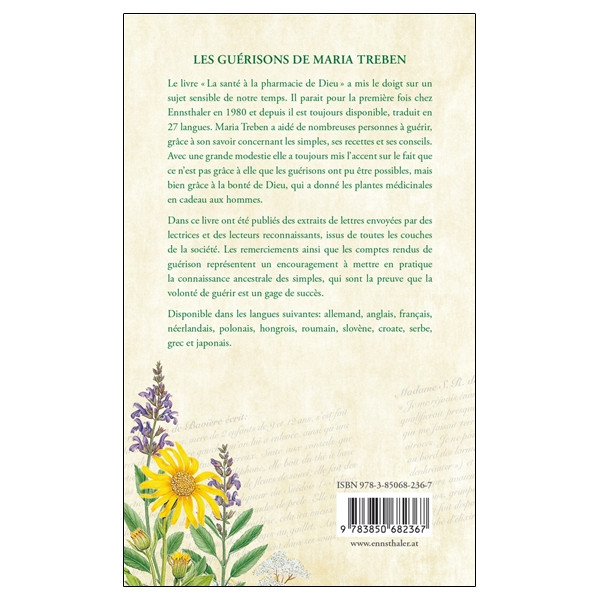 Les guérisons de Maria Treben - Lettres et témoignages de guérisons d'après son ouvrage La santé à la pharmacie du Bon Dieu