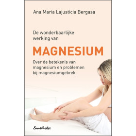 De wonderbaarlijke werking van Magnesium - Over de betekenis van magnesium en problemen bij magnesiumgebrek