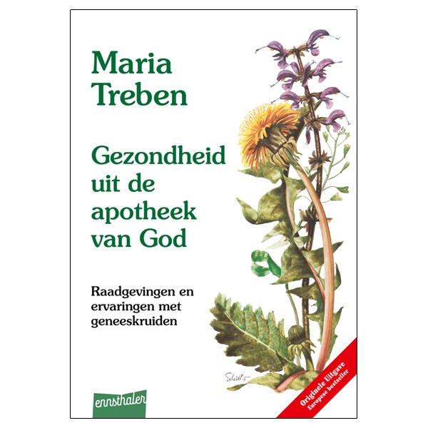 Gezondheid uit de apotheek van God - Raadgevingen en ervaringen met geneeskruiden