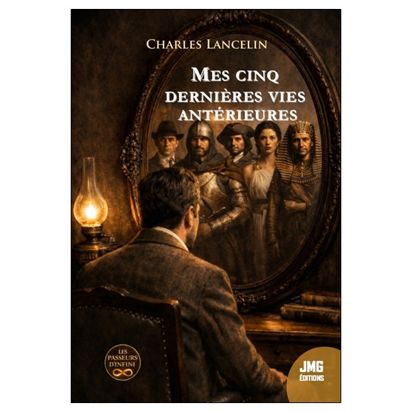 Mes cinq dernières vies antérieures