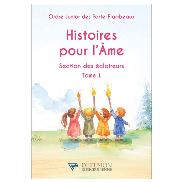 Histoires pour l'Ame - Section des éclaireurs Tome 1