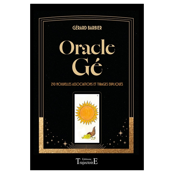 Oracle Gé - 250 nouvelles associations et tirages expliqués