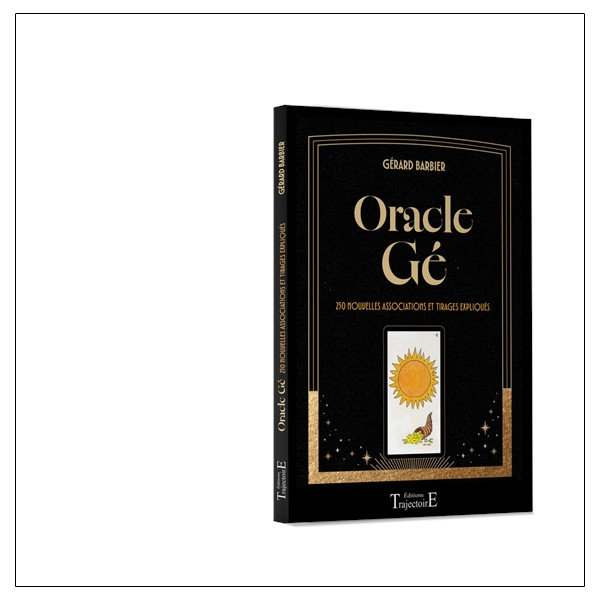 Oracle Gé - 250 nouvelles associations et tirages expliqués