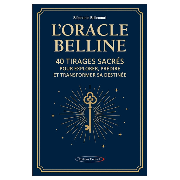 L'Oracle Belline - 40 tirages sacrés pour explorer, prédire et transformer sa destinée