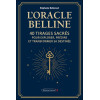 L'Oracle Belline - 40 tirages sacrés pour explorer, prédire et transformer sa destinée