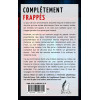 Complètement frappés