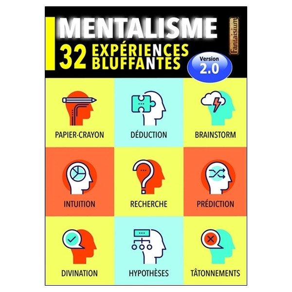 Mentalisme - 32 expériences bluffantes - Version 2.0