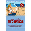 Auto-hypnose - Guide pratique - Stress, poids, addictions, sommeil, santé, confiance, apprentissages rapides