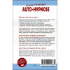Auto-hypnose - Guide pratique - Stress, poids, addictions, sommeil, santé, confiance, apprentissages rapides
