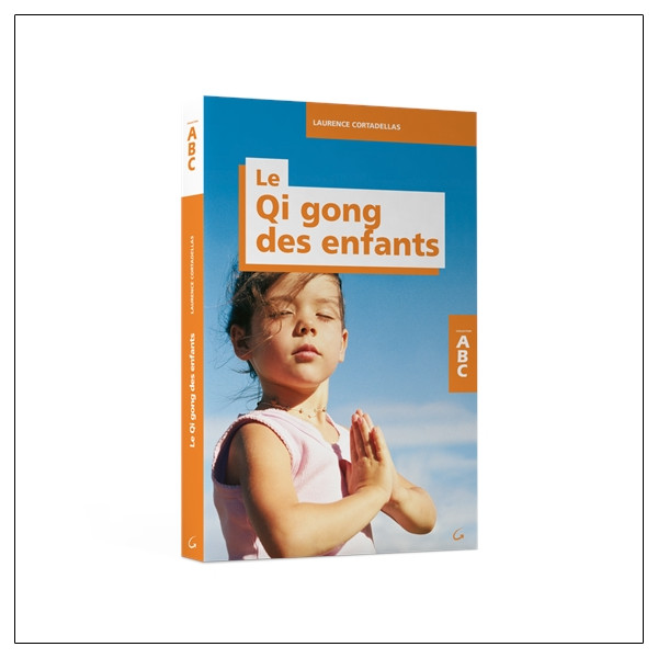 Le Qi gong des enfants - ABC
