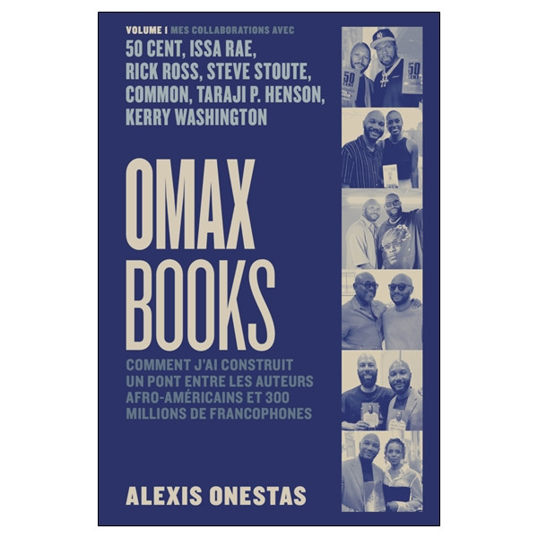 OmaxBooks Tome 1 - Comment j'ai construit un pont entre les auteurs afro-américains et 300 millions de francophones