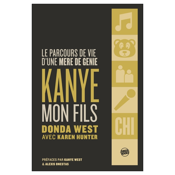 Kanye - Mon fils - Le parcours de vie d'une mère de génie