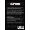 L'art de la manipulation mentale et de l'influence