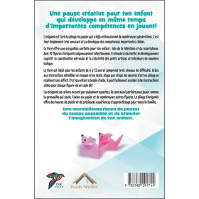 Le livre origami pour enfants - Plus de 40 Origamis magnifiques et faciles à réaliser