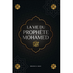 La vie du prophète Mohamed (saw)