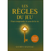 Les règles du jeu - Pour comprendre le sens de la vie