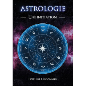 Astrologie - Une initiation
