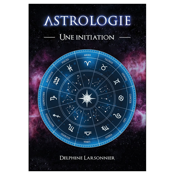 Astrologie - Une initiation
