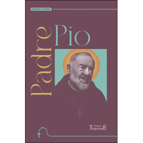 Padre Pio - Neuvaine et prières