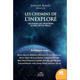 Les chemins de l'inexploré - Les nouvelles frontières du réel au XXIe siècle