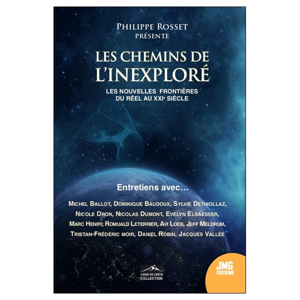 Les chemins de l'inexploré - Les nouvelles frontières du réel au XXIe siècle
