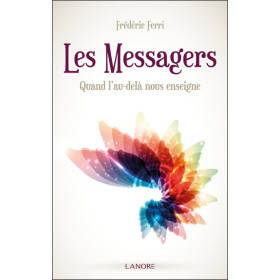 Les Messagers - Quand l'au-delà nous enseigne
