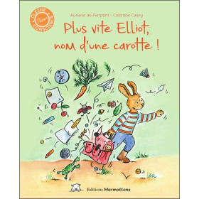 Plus vite Elliot, nom d'une carotte !