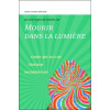Mourir dans la lumière - Corps - Arc-en-ciel - Toukdam - Incorruption - Un clair rayon de lumière sur