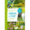 Jardins de pluie  Comment restaurer le cycle de leau