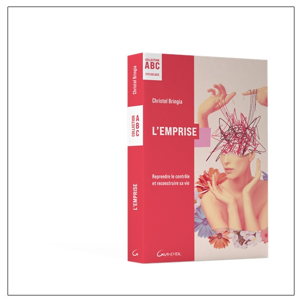 L'Emprise - ABC - Reprendre le contrôle et reconstruire sa vie