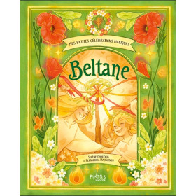 Mes petites célébrations magiques - Beltane