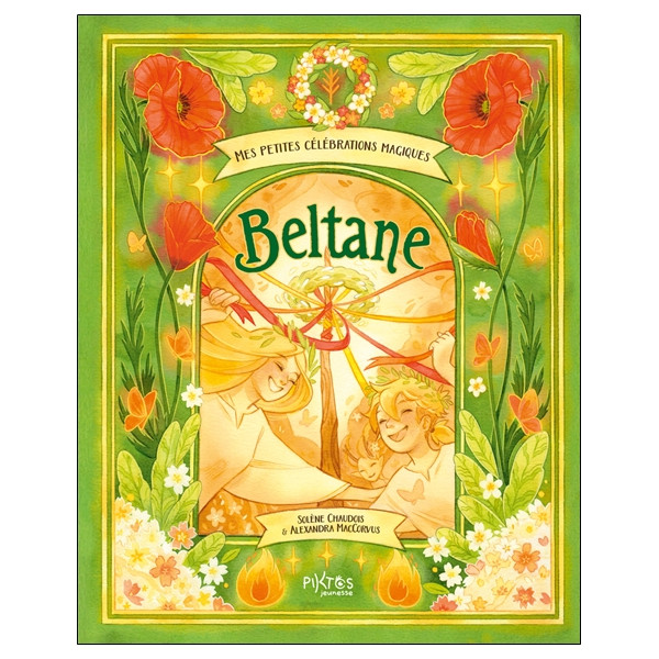 Mes petites célébrations magiques - Beltane