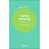 L'auto-hypnose par les contes