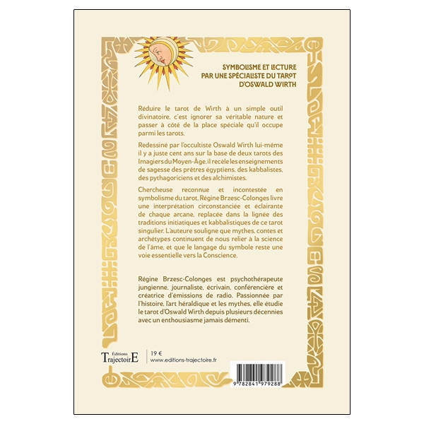 Lire le tarot avec l'Oswald Wirth - Les significations des arcanes - Les clefs du tirage et de l'interprétation